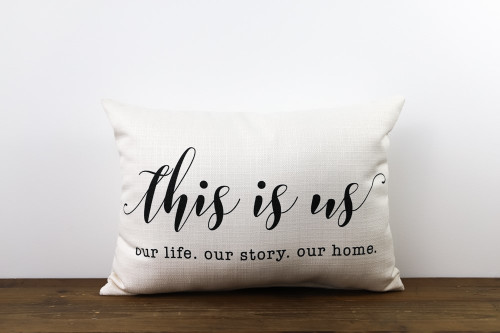 This Is Us Our Life Our Story Our Home Rectangle Pillow
