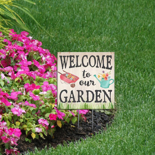 Welcome To Our Garden - Square Outdoor Standing Lawn Sign 8x8