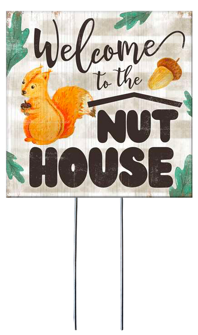 Welcome To The Nut House with Squirrel and Acorns - Square Outdoor Standing Lawn Sign 8x8