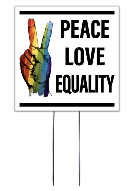 Peace Love Equality - Square Outdoor Standing Lawn Sign 8x8