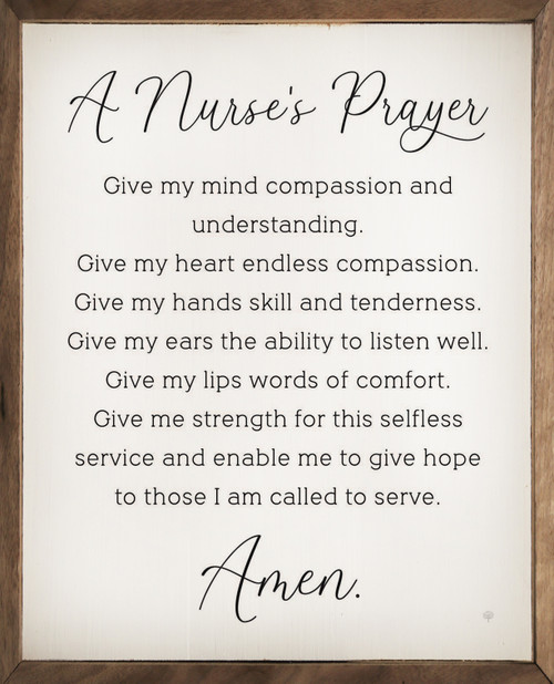 A Nurse's Prayer Poem - Wood Framed Sign 8x10 inches