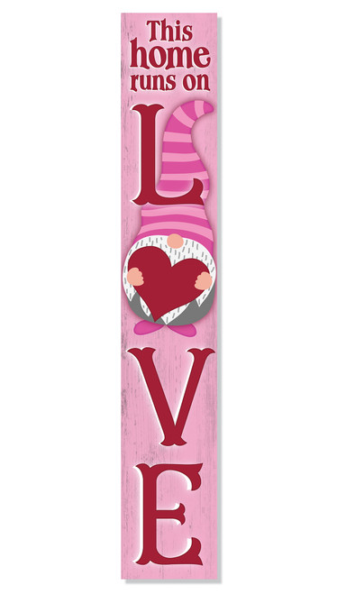 This Home Runs On Love - Valentine's Day Vertical Outdoor Porch Sign 8x47