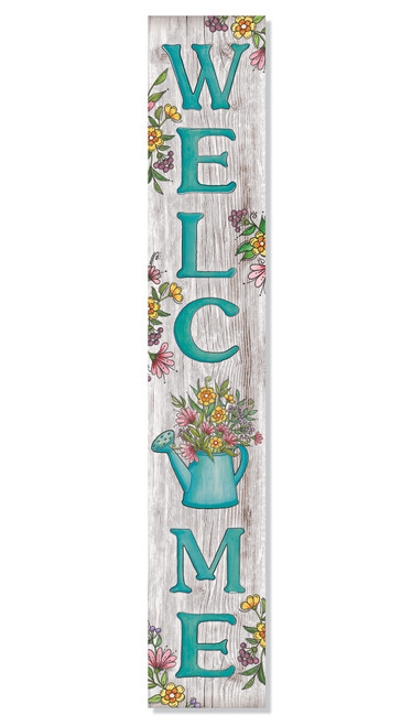 Welcome with Colorful Flowers & Teal Watering Can - Vertical Outdoor Porch Sign 8x47