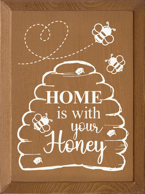 Home Is Where Your Honey Is, Bee Decor – Woodticks Wood'n Signs