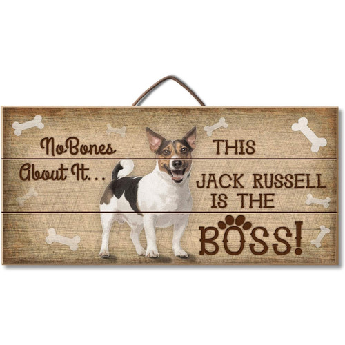 No Bones About It This Jack Russell Is The Boss! - Wood Pallet Sign 12x6in.