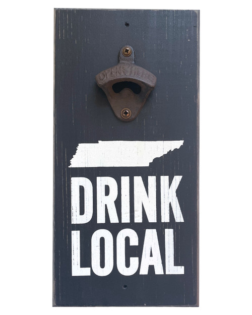 Tennessee Drink Local Bottle Opener on Wooden Sign