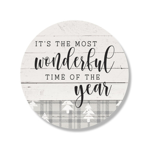 It's The Most Wonderful Time Of The Year - Wood Round Sign