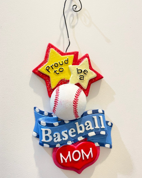 Proud To Be A Baseball Mom Resin Ornament 4.5in.