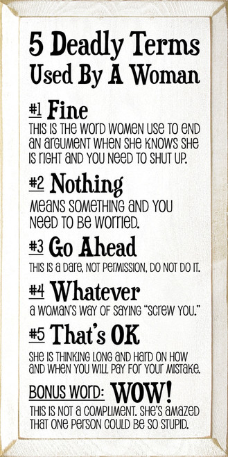 5 Deadly Terms Used By A Woman Wood Sign - 9x18in. - Country Marketplace