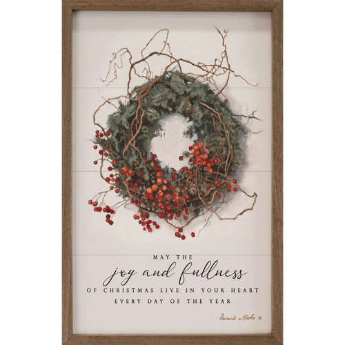 May The Joy And Fullness Of Christmas Live In Your Heart Every Day Of The Year with Wreath art by Bonnie Mohr on Wood Framed Sign