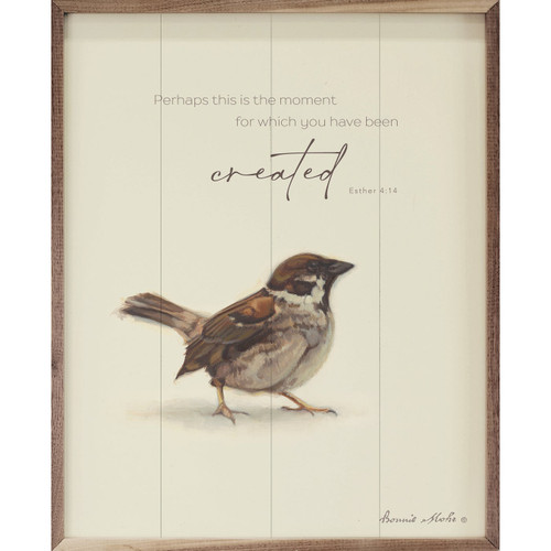 Perhaps This Is The Moment For Which You Have Been Created - Ester 4:14 with sparrow bird - Art print by Bonnie Mohr