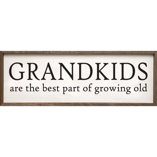 Grandkids Are The Best Part Of Growing Old on Wood Framed Sign