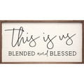 This Is Us Blended And Blessed Wood Framed Sign