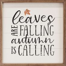 Leaves Are Falling Autumn Is Calling - Wood Framed Sign - Country