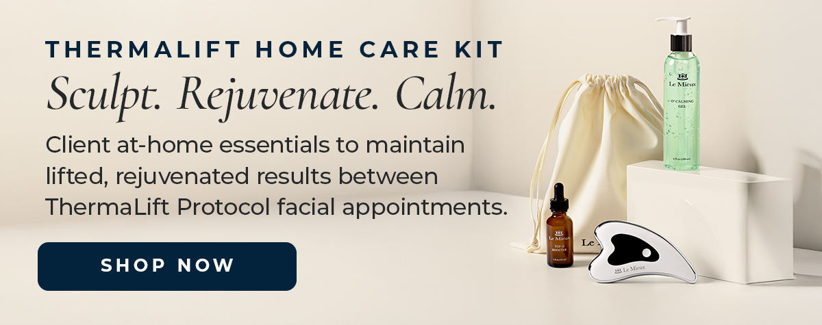 ThermaLift Home Care Kit; Client at-home essentials to maintain lifted, rejuvenated results between ThermaLift Protocol facial appointments. / SHOP NOW