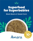 Amara Organic Baby Food - Stage 3 - Black Bean & Sweet Corn - Baby Cereal To Mix With Breastmilk, Water Or Baby Formula - Shelf Stable Baby Food Pouches Made From Organic Veggies - 5 Pouches, 3.5Oz Per Serving Amara Organic Baby Food - Stage 3 - Black Bean & Sweet Corn - Baby Cereal To Mix With Breastmilk, Water Or Baby Formula - Shelf Stable Baby Food Pouches Made From Organic Veggies - 5 Pouches, 3.5Oz Per Serving