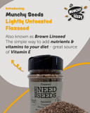 Flax Seeds 150g Shaker  High in Omega-3 & Fiber  Supports Digestion & Heart Health  Vegan & Gluten-Free  Easy to Sprinkle on Smoothies, Oatmeal & Salads  Munchy Seeds, Need Seeds