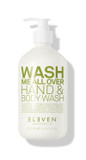Eleven Australia Wash Me All Over Hand & Body Wash - Moisturizing Formula For Soft Skin, Gentle Cleansing, Suitable For All Skin Types, Refreshing Scent