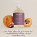 Deep Steep Liquid Hand Wash, Fig Apricot, 17.6 Oz  Moisturizing Cleanser With Olive Oil, Aloe Vera, Glycerin & Hyaluronic Acid  Vegan, Clean Beauty, Soft & Nourished Hands