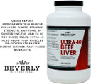 Beverly International Ultra 40 Beef Liver, 240 Capsules, 100% Pure, Grass-Fed. Promotes Strength, Endurance, Immune Support, And Overall Wellness