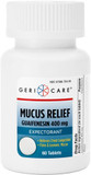 Mucus Relief Tablets By Geri-Care | Expectorant For Chest Congestion Relief | Guaifenesin 400Mg | 60 Count Bottle