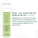 Clean + Easy Small Non Woven Wax Strips  Soft Wax Strips For Face, Upper Lip, Eyebrows & Small Areas, Facial Hair Removal, 100 Count