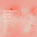 Effortless Glow Lip Oil 003 Berry: Hydrating, Nourishing, Plumping | Non-Sticky Lip Gloss, Sheer, Lip Camellia Oil - 0.17Oz (5Ml)