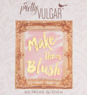 Pretty Vulgar Make Them Blush Powder Blush, Highly-Pigmented, Blendable, Smooth Enhancing Makeup Color, Shimmer, Satin & Matte Finishes, 6G / 0.2 Fl. Oz