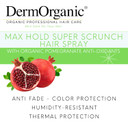 Dermorganic Max Hold Super Crunch Hair Spray With Pomegranate Anti Fade And Curl Control Ingredients-8 Fl Oz