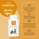 Pet Pro Digest | Advanced Probiotic Digestive Supports for Cats & Dogs | Pet Supplies | Digestive & Dental Health | Friendly Bacteria