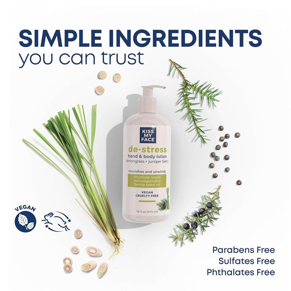 Kiss My Face De-Stress Hand & Body Lotion - Lemongrass + Juniper Berry - Soothing Rhodiola Rosea - With Hemp Seed Oil & Ashwagandha - Vegan & Cruelty-Free - 16 Fl Oz Bottle Kiss My Face De-Stress Hand & Body Lotion - Lemongrass + Juniper Berry - Soothing Rhodiola Rosea - With Hemp Seed Oil & Ashwagandha - Vegan & Cruelty-Free - 16 Fl Oz Bottle
