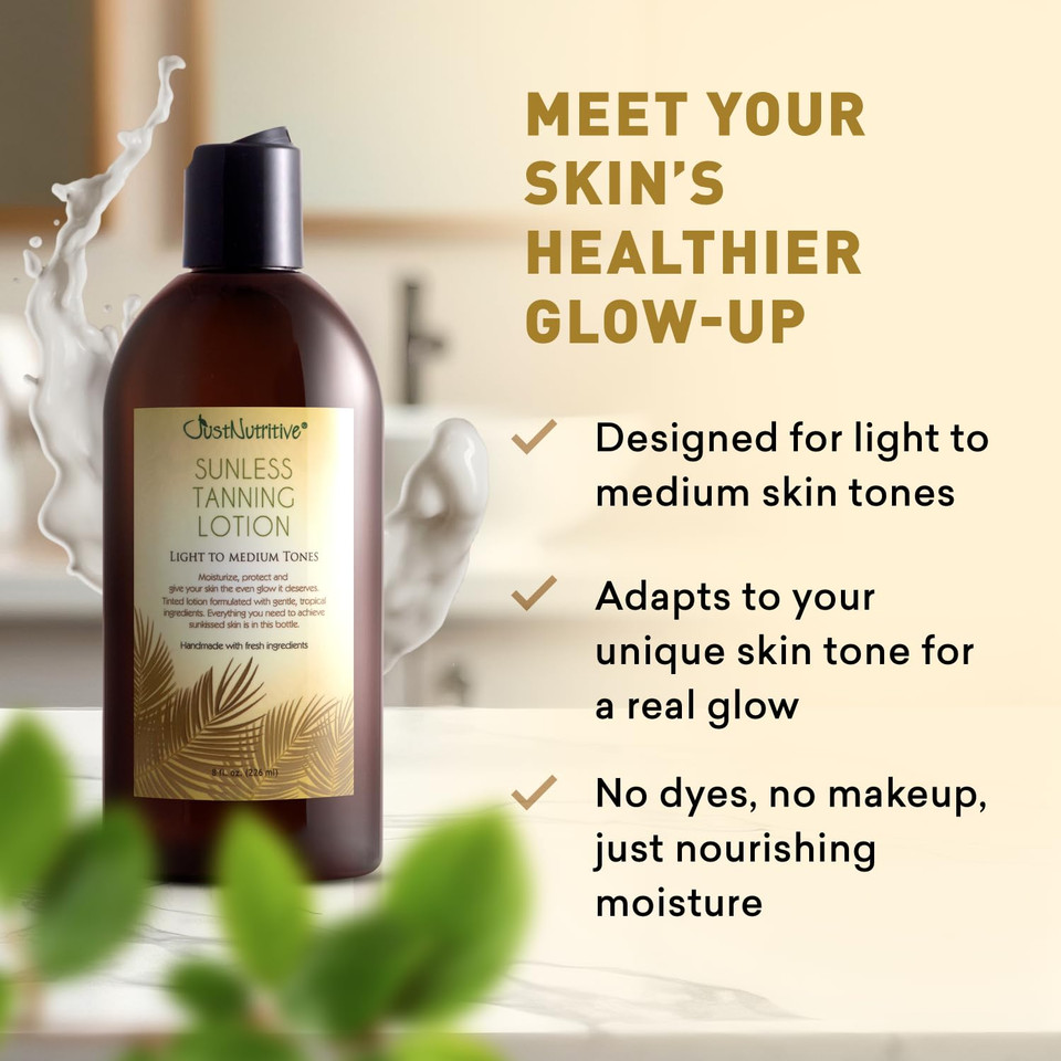 Sunless Tanning Lotion - Light To Medium Tones | Indoor Self- Tanner | Body Tanning Lotion | Sun- Kissed Glow| Bronzer Lotion For All Skin Types |Just Nutritive | 8 Oz