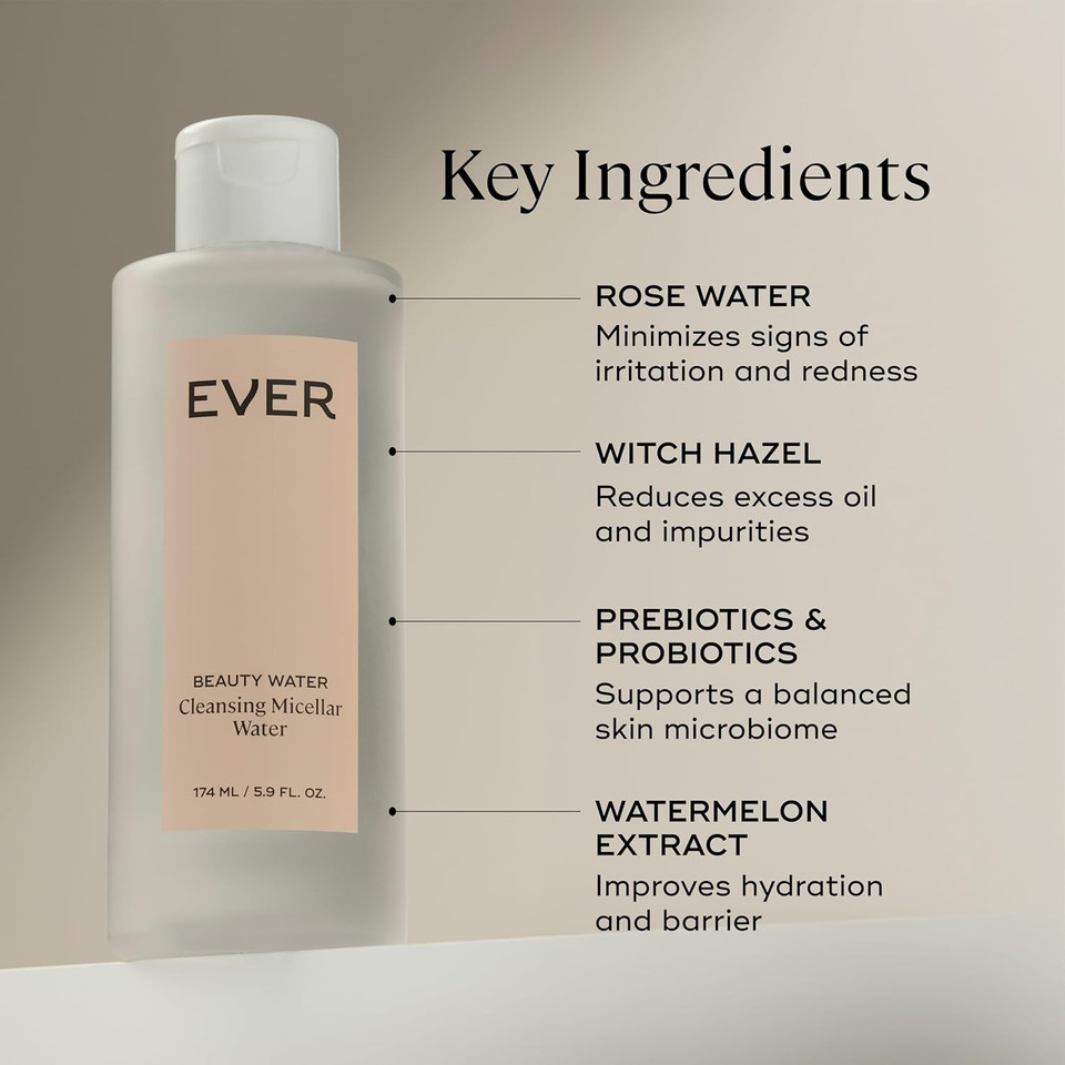 Ever Beauty Water - Cleansing Micellar Water, Eye Makeup Remover, Rose Water Cleanser, Sensitive Skin Water Makeup Remover