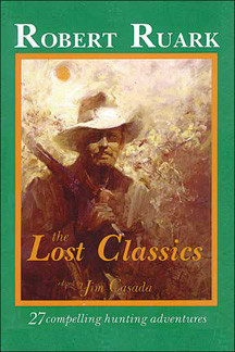 Safari Press - The Lost Classics - Robert Ruark