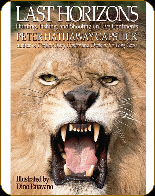 Safari Press - Last Horizons - Peter Capstick