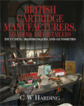 BRITISH CARTRIDGE MANUFACTURERS - Harding, William