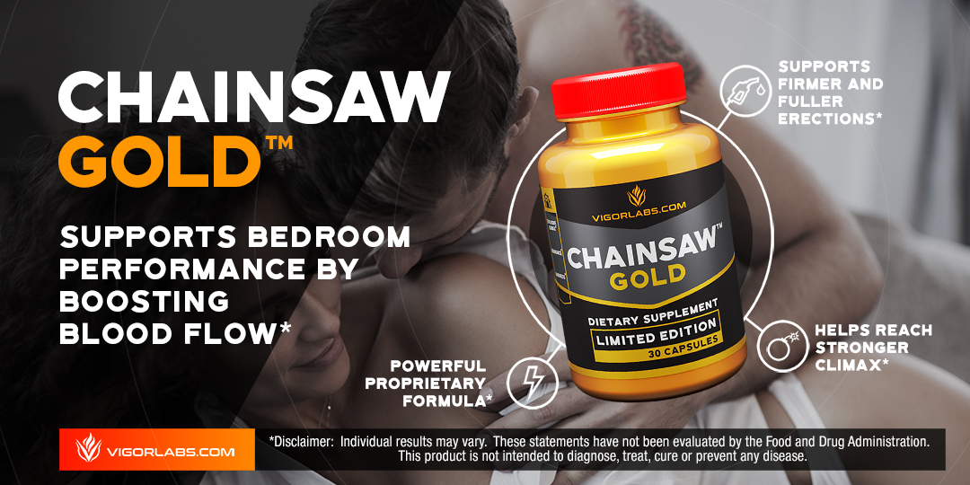 Chainsaw Gold by Vigor Labs, supports male stamina and endurance as