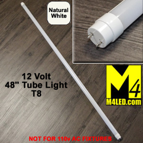 T8-48TUBE-NW Natural White 48" 12 VOLT T8 LED Tube Light 4500k