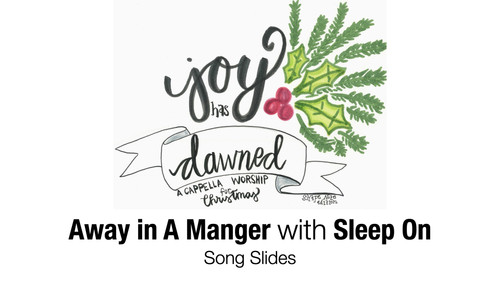 Away In A Manger-Sleep On Song Slides