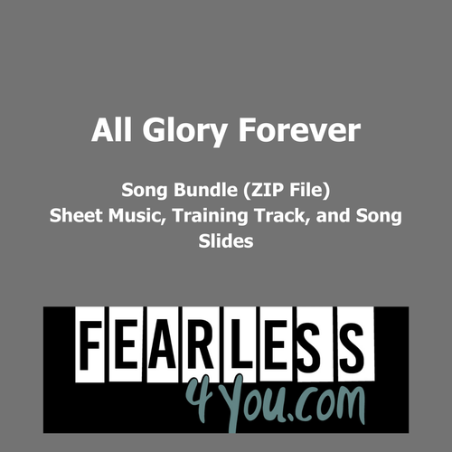 All Glory Forever Song Bundle