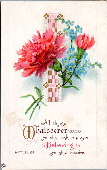 Postcard - Matthew 21:22 Embossed Flowers Whatsoever ye shall ask in prayer