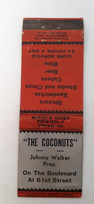The Coconuts Johnny Walker, Prop. Miami's most friendly drive in