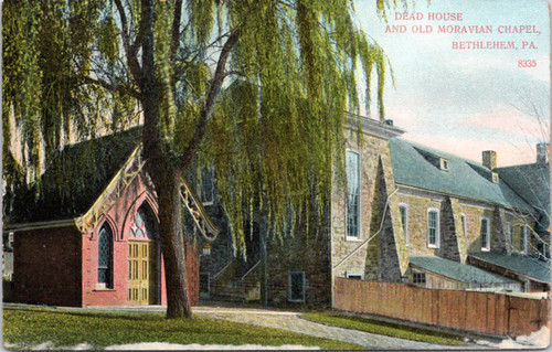 Postcard PA Bethlehem - Dead House and Old Moravian Chapel
