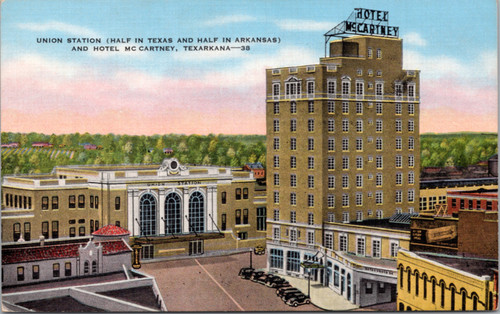 Postcard TX Texarkana - Union Station and Hotel McCartney