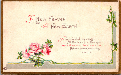 A New Heaven and A New Earth Roses and Revelations 21.4 A New Heaven and A New Earth Roses and Revelations 21.4