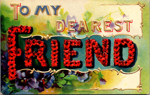 to my dearest friend to my dearest friend