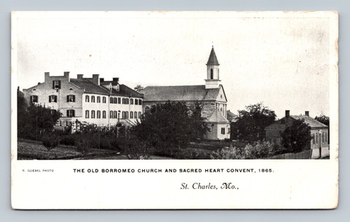The Old Borromeo Church and Sacred Heart Convent, St. Charles, Missouri postcard by R. Goebel Photo