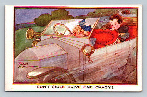 Cartoon DON'T GIRLS DRIVE ONE CRAZY! by Fredk Spurgin from TINY TOTS Series printed in England