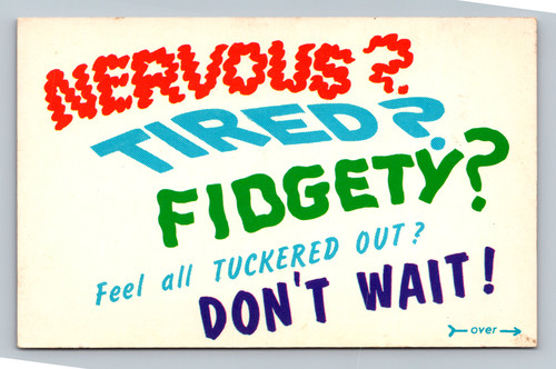 Humorous text postcard about feeling nervous and tired by Tichnor Bros. Boston
