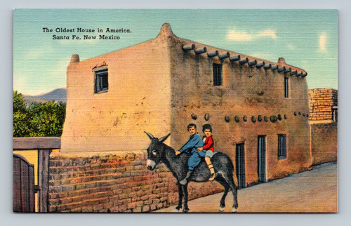 The Oldest House in America Santa Fe New Mexico postcard